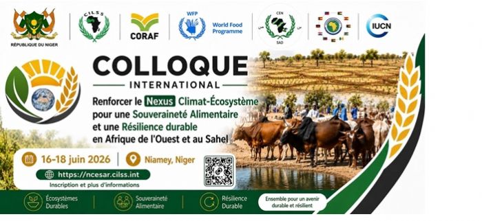 Communiqué de presse du CILSS : Niamey accueille un colloque international pour repenser les liens entre climat, écosystèmes et sécurité alimentaire !