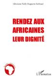 Un nouveau livre de Ghislaine Sathoud : Rendez aux Africaines leur dignité