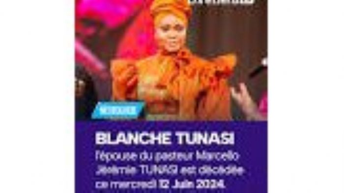 Mort de Blanche Odia KANDOLO, épouse du pasteur Marcello Jérémie TUNASI - lecamerounaisinfo